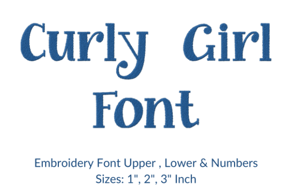 Curly Girl Fonts Embroidery Design Review