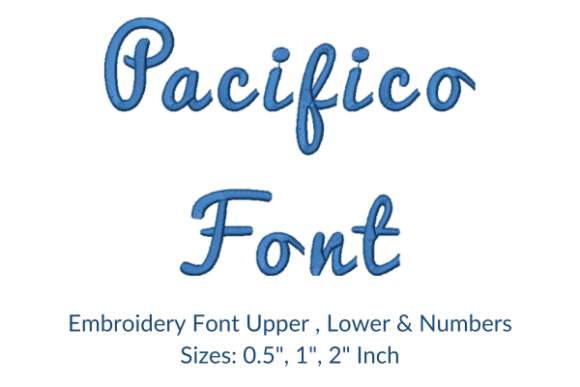 Pacifico Font Embroidery Design Review